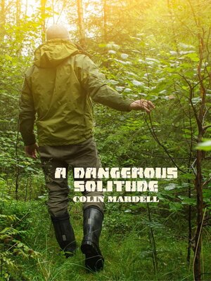 cover image of A Dangerous Solitude